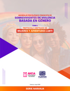 Protocolo de Abordaje Psicológico Feminista para Mujeres y Juventudes LGBTI Sobrevivientes de Violencia Basada en Género